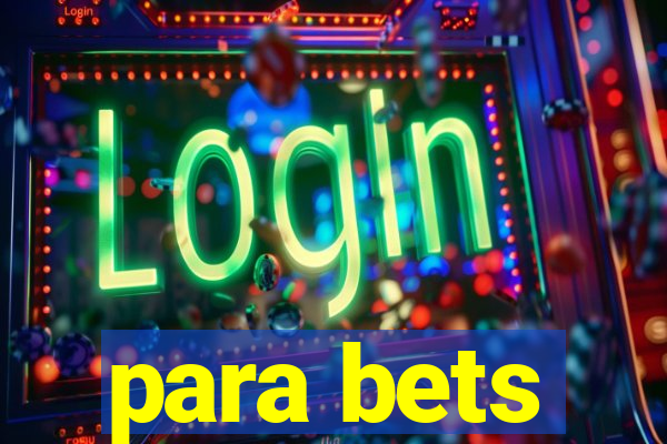 para bets