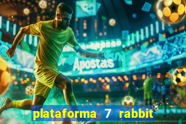 plataforma 7 rabbit paga mesmo