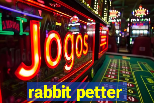 rabbit petter