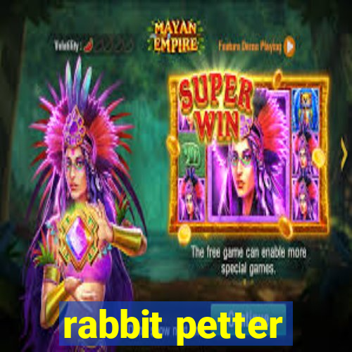 rabbit petter