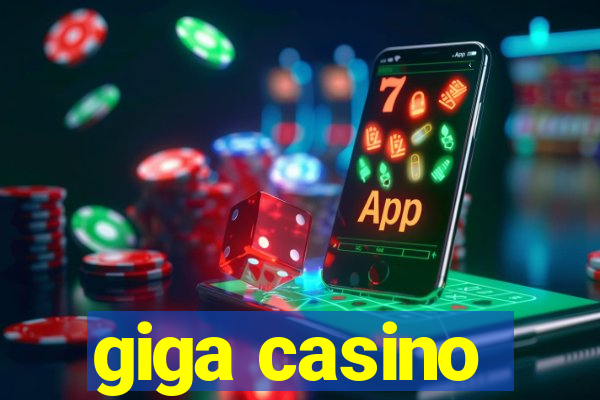 giga casino