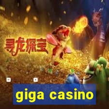 giga casino