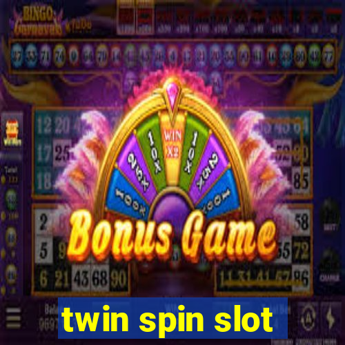 twin spin slot