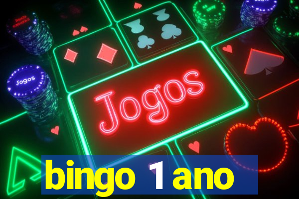 bingo 1 ano