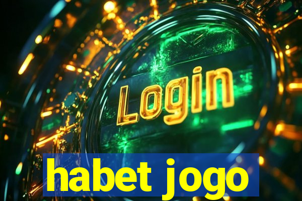 habet jogo