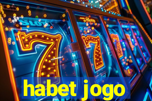 habet jogo