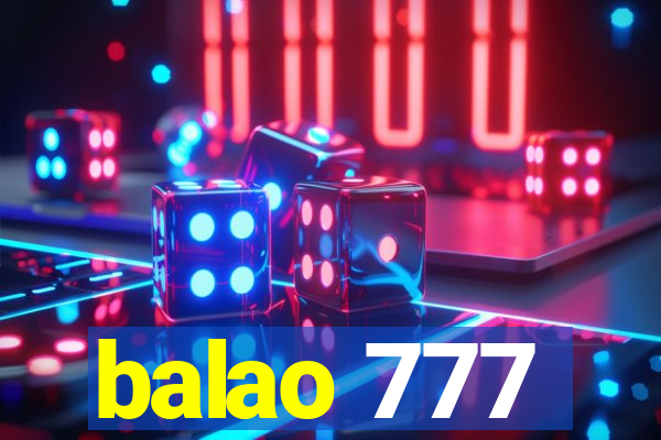 balao 777