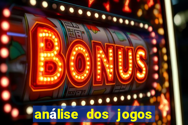 análise dos jogos de hoje