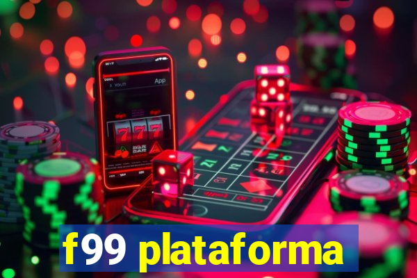 f99 plataforma