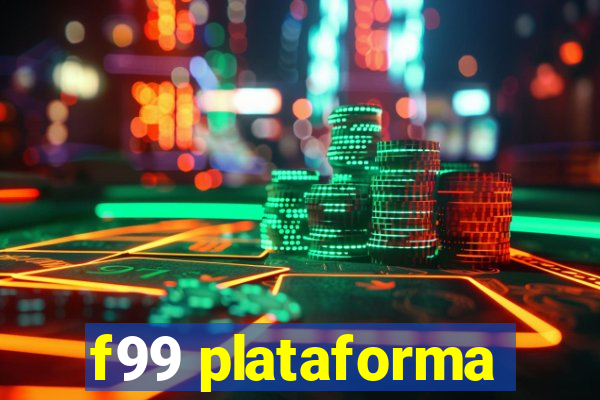 f99 plataforma