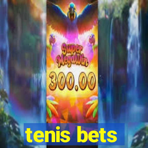 tenis bets