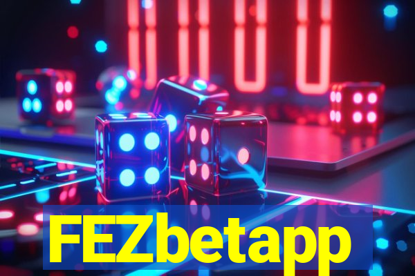 FEZbetapp