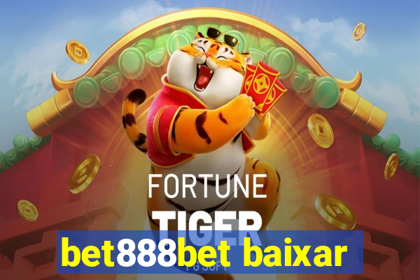 bet888bet baixar