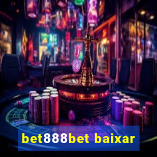 bet888bet baixar