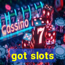 got slots