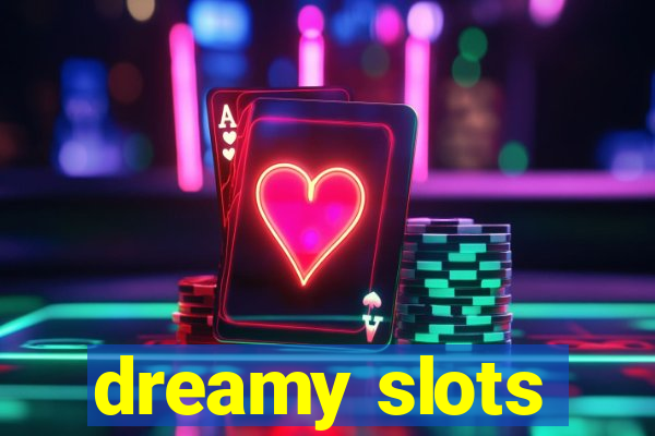 dreamy slots