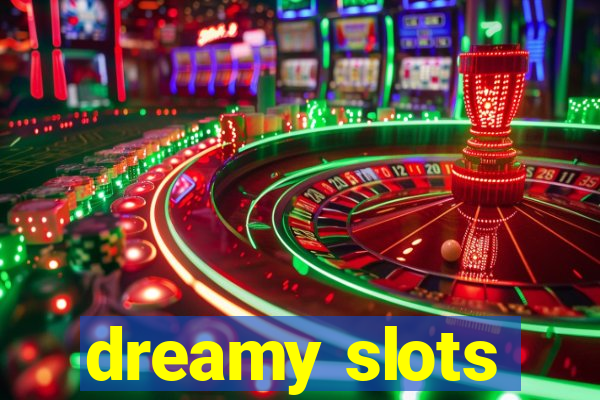 dreamy slots