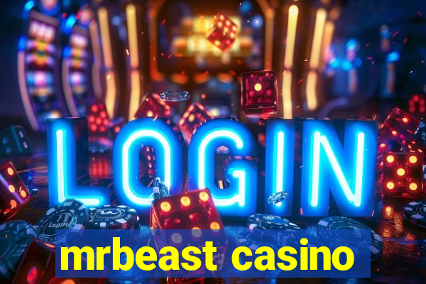 mrbeast casino