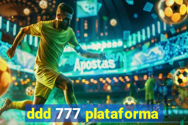 ddd 777 plataforma