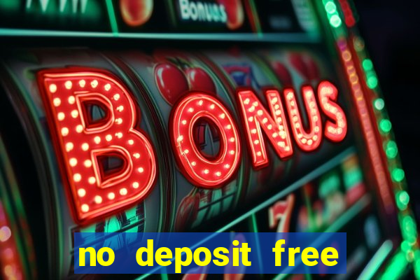 no deposit free casino money