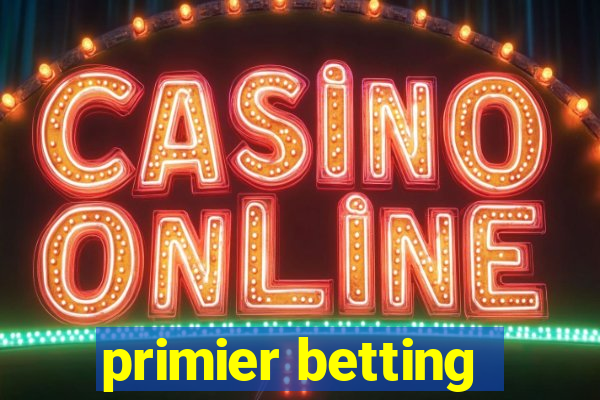 primier betting