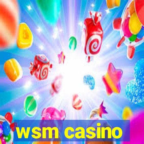 wsm casino