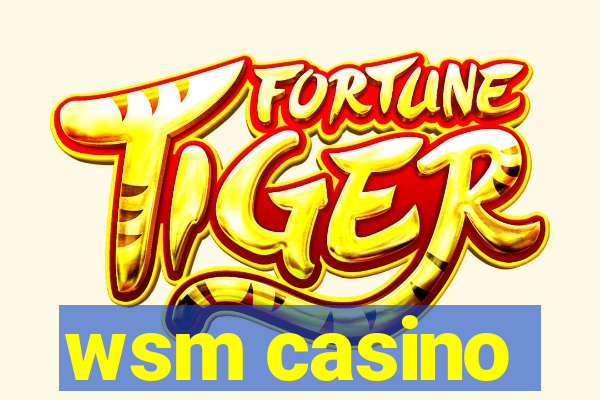 wsm casino