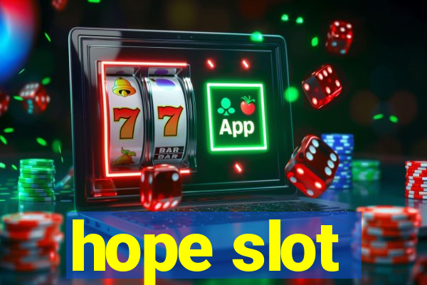 hope slot