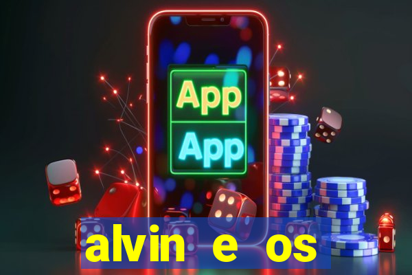 alvin e os esquilos esquiletes nomes