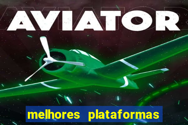 melhores plataformas de slots para ganhar dinheiro