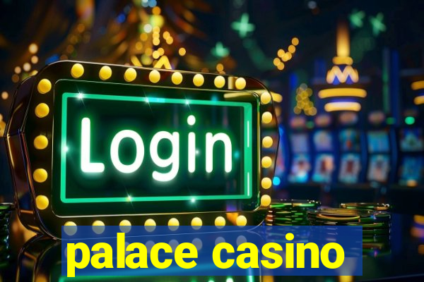 palace casino