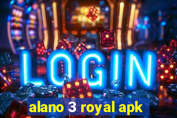 alano 3 royal apk