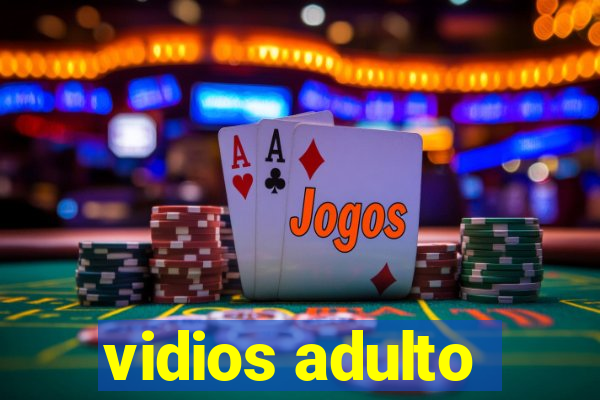 vidios adulto