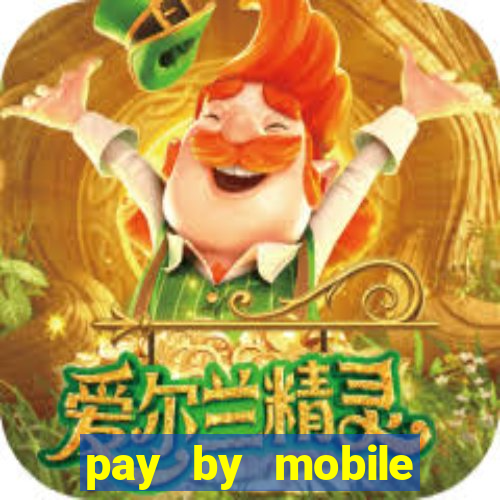 pay by mobile casino uk