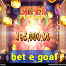 bet e goal