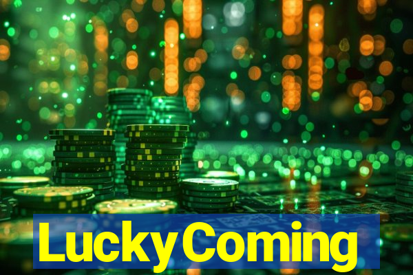 LuckyComing