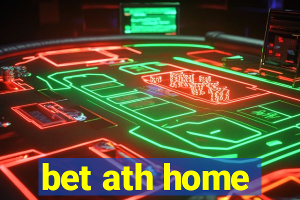 bet ath home