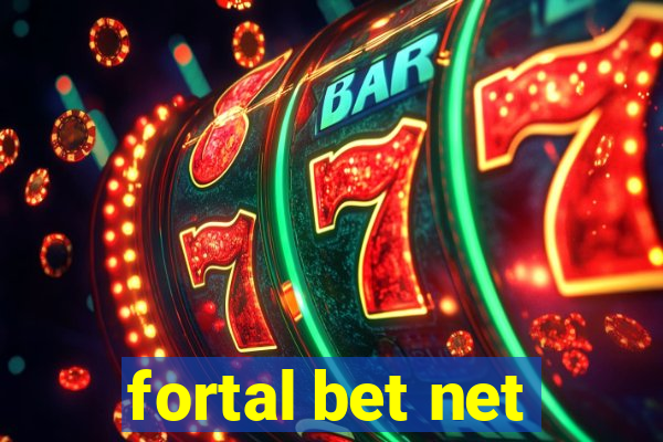 fortal bet net