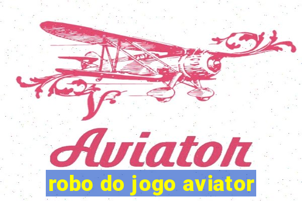 robo do jogo aviator