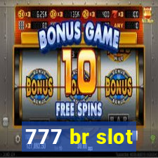 777 br slot