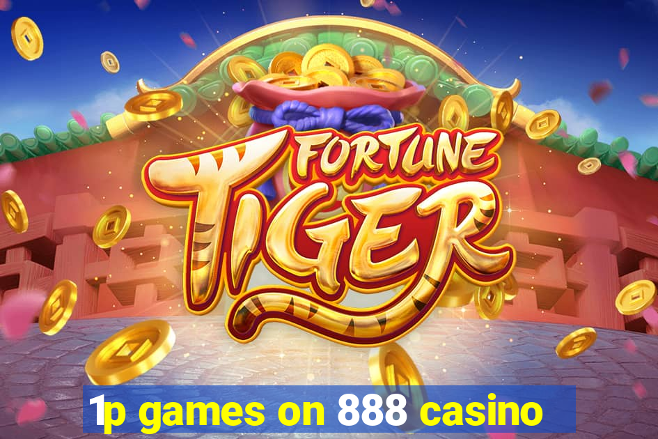 1p games on 888 casino