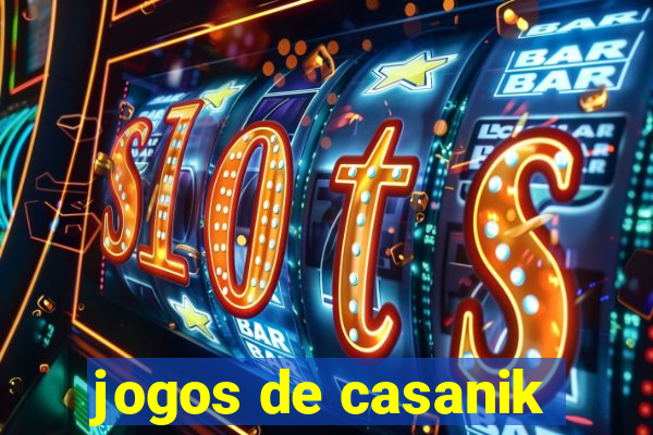 jogos de casanik