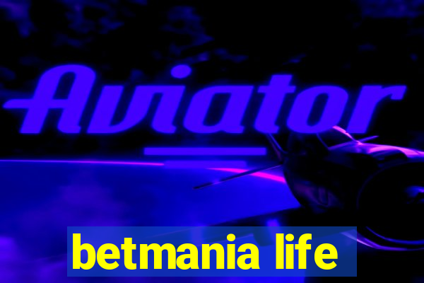 betmania life