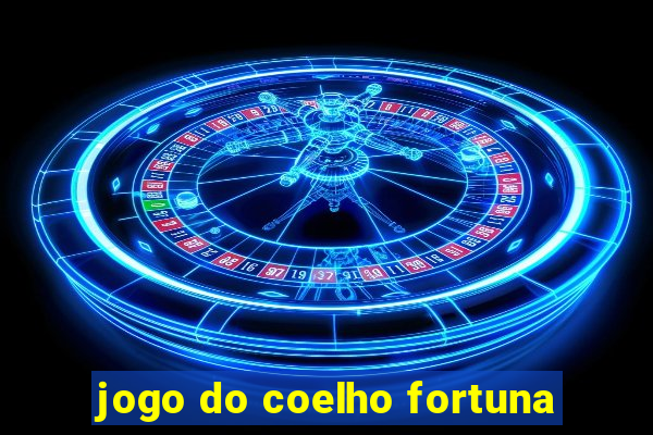 jogo do coelho fortuna