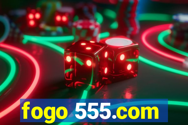 fogo 555.com