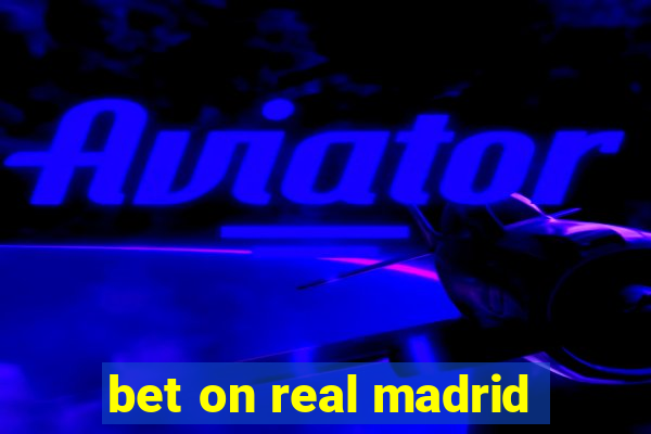 bet on real madrid