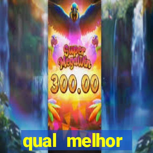 qual melhor plataforma de jogo para ganhar dinheiro