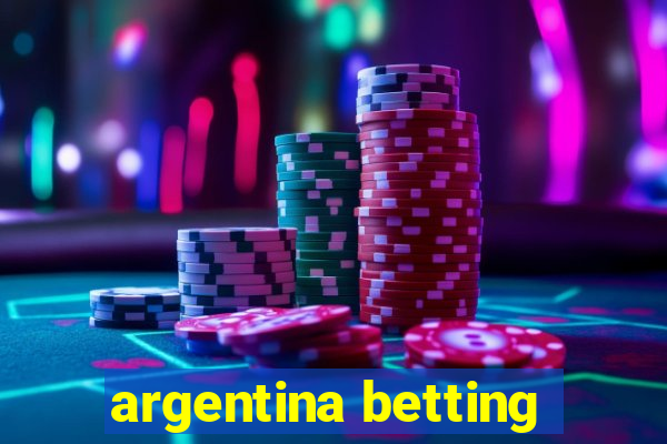 argentina betting