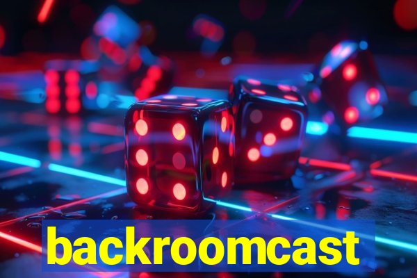 backroomcast