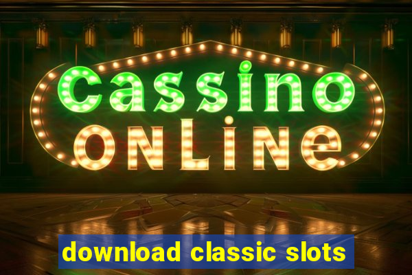 download classic slots